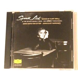 Speak Low CD - Songs by Kurt Weill - Anne Sofie Von Otter, Vocals - Classical
